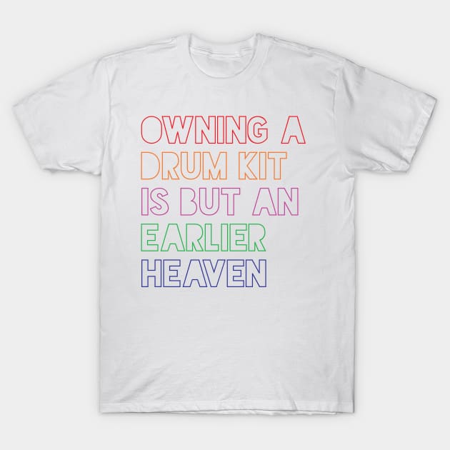 Drum Heaven T-Shirt by drummingco